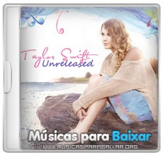 Taylor Swift – Unreleased Songs (2011)